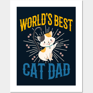 WORLD'S BEST CAT DAD Posters and Art